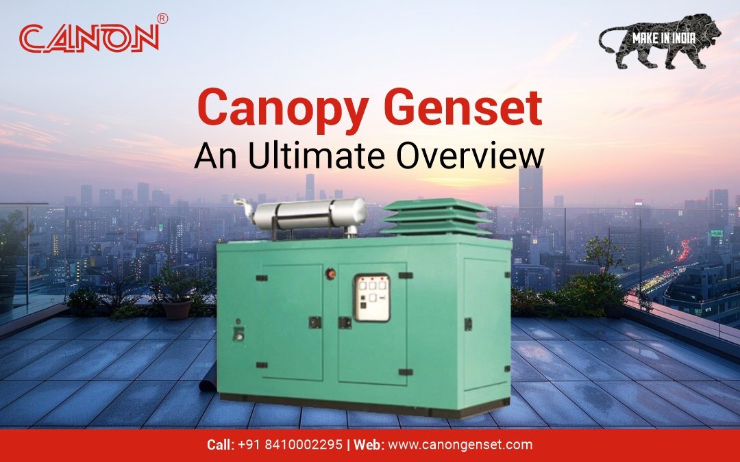 Canopy Genset: An Ultimate Overview