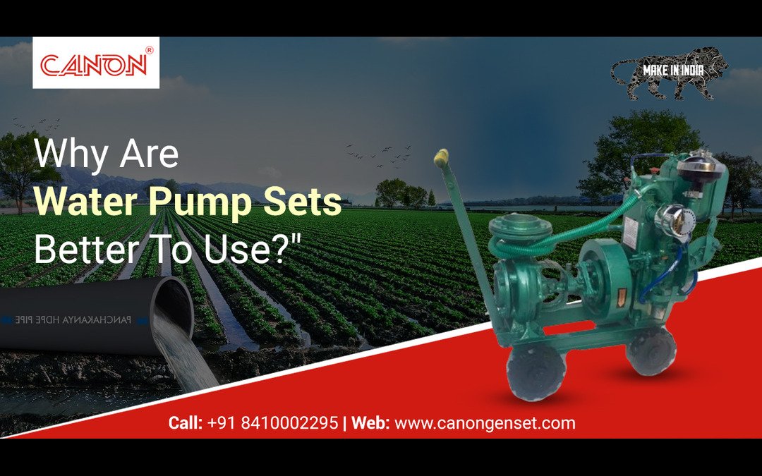 Why Are Water Pump Sets Better To Use?