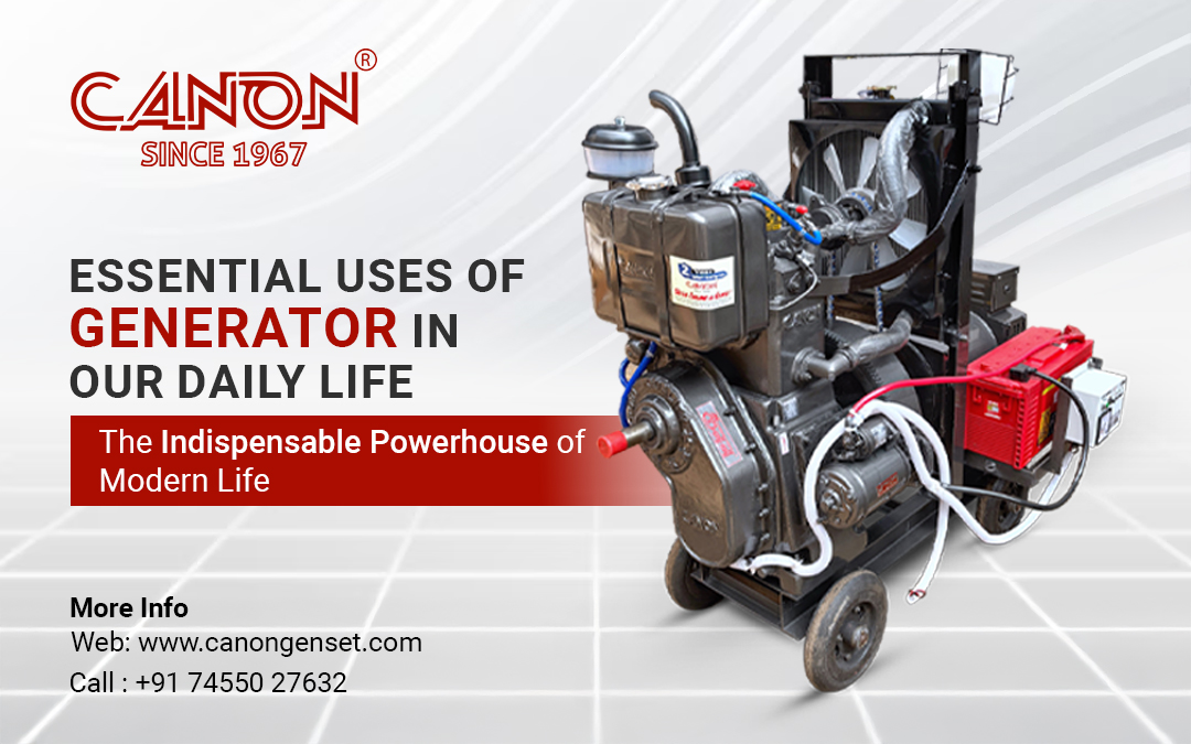 Essential Uses of Generator in Our Daily Life